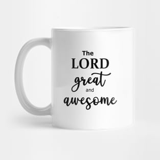 The Lord Great and Awesome - Word Art in Black Color typography script Mug